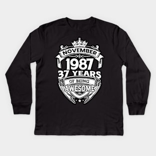 November 1987 37 Years Of Being Awesome 37th Birthday Kids Long Sleeve T-Shirt